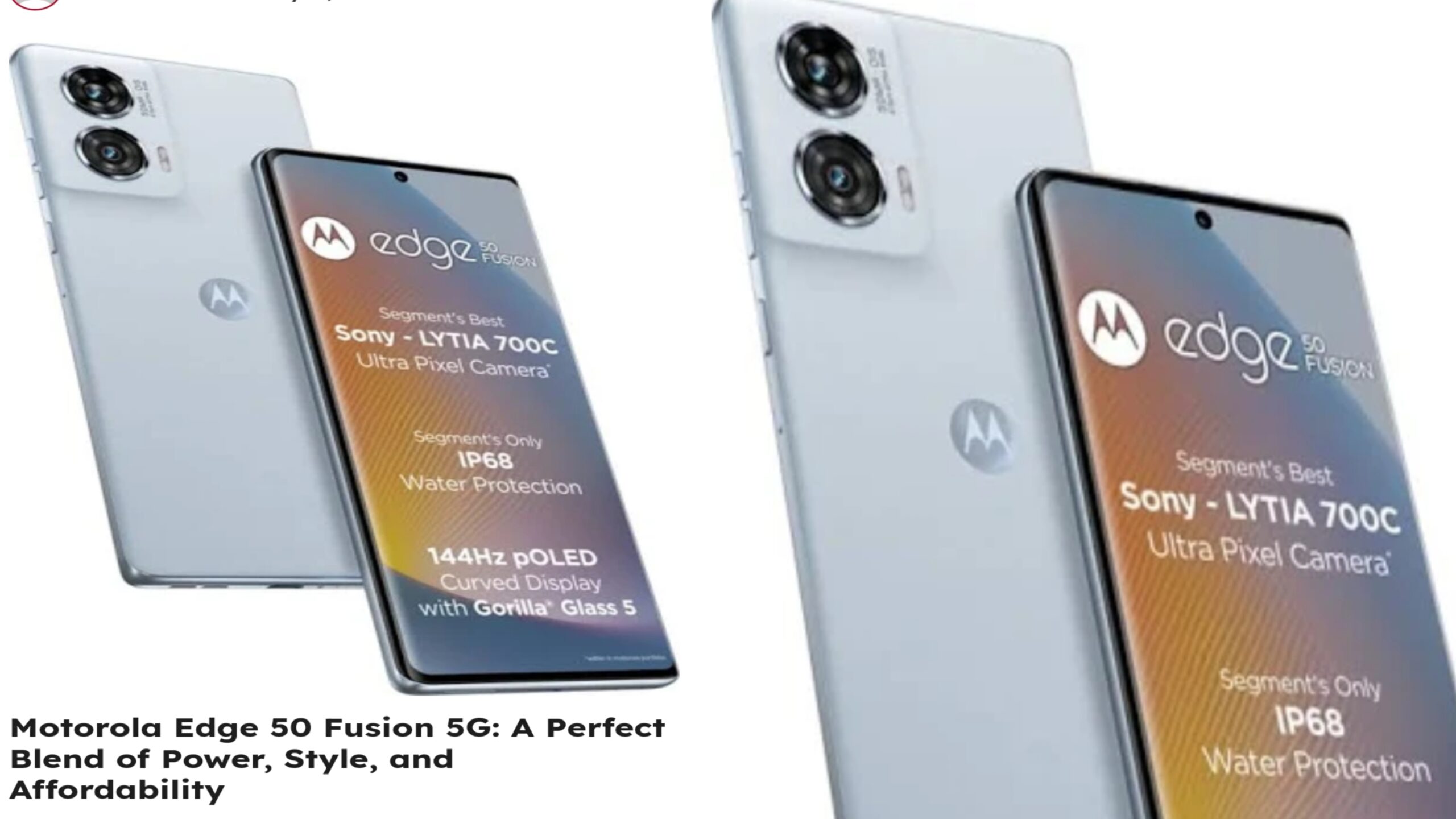 Motorola Edge 50 Fusion 5G: A Perfect Blend of Power, Style, and Affordability